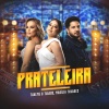 Thaeme & Thiago、Marília Tavares - Prateleira