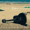 vaz、Samba A - Era a Certeza de Ser Feliz