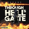 Yardhypemusic、SAVAGE - Through Hell's Gate (Explicit)
