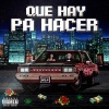 Bela - Que Hay Pa Hacer