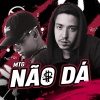 Djay L Beats、MC M2K - MTG NÃO DÁ