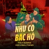 Thuy Duong、H2O Vina、TOPKN - Như Có Bác Hồ (Remix)