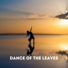 Relaxing Music、Meditation Music、Music for Calming Dogs - Dance of the Leaves