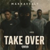GrindGangTV、Makkavelly - Take Over (feat. Makkavelly)(Explicit)