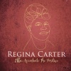 regina carter - Ac-Cent-Tchu-Ate the Positive