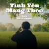 REDDY、H2O Lofi、Nguyeen - Tình Yêu Mang Theo (Lofi)