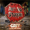 The Grey、Infamous OG、Diverze、DJ Navi - Aint No Stoppin (feat. Infamous OG, Diverze & DJ Navi)