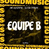 MC Negritin、DJ BN TORVIC、SoundMusic Original - EQUIPE B (Explicit)