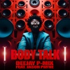 Deejay P-Mix、Jason Payne - Body Talk (feat. Jason Payne)