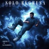 Angel V、El Chinito - Solo Regresa (feat. El Chinito)
