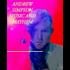 Andrew Simpson - Music and Mayhem