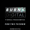 DJ FIOREZ、FreedomFox - For the Techno