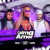 Patty Cris、Mc Leon、Dj Pedro Henrique - Calma Amor (Explicit)