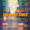 Keystone - Too Many Times (Explicit)