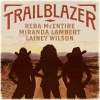 Reba McEntire、Miranda Lambert、Lainey Wilson - Trailblazer