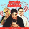 DJ 900、GAAB、MC Ryan SP - Último Sorriso (Explicit)