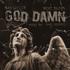 BadGhetto、Eljan - Bad Lvccio (GOD DAMN)(feat. Eljan)(Explicit)