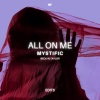 Mystific、Beck In Taylor - All On Me (Live Version)