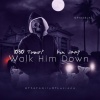 Kayy Luciano - Walk Him Down (Explicit)