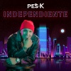 Pesk - Independiente (Explicit)