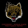 Circadian、Nightwolf - Snake Eyes (Nightwolf Remix)
