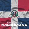 Rivi、Jahmo - Dominicana