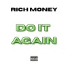 Rich Money - Doit Again (Freestyle)(Explicit)