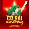Thuy Duong、H2O Vina、TOPKN - Cô Gái Mở Đường (Remix)