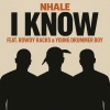 NHALE、Rowdy Racks、Young Drummer Boy - I Know (Explicit)