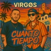 VIRGØS、Raynor Bruges、Max Wallin' - Cuanto Tiempo (Radio Edit)