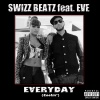 Swizz Beatz、EvE - Everyday (Coolin')(Explicit)