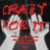 rampa、Adam Port、&ME、Boys Noize、Keinemusik - Crazy For It