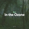 Relaxing Rain Sounds - Rain in the Ozone, Pt. 1