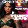 johnny vicious、Velvet Kode - The Crowd Is Jumpin
