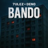 7ulez、Deno - Bando (Explicit)
