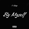 Li Ajayy - By Myself (Explicit)
