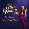 Celtic Woman - Asa’s Fancy/Roxy’s New Shoes