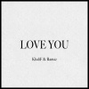 Khalif、Ramaz - LOVE YOU