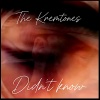 Kremtones - Didn’t know