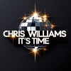 Chris Williams - It's Time (Radio Edit)