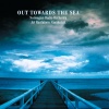 Norwegian Radio Orchestra、ari rasilainen - Out Towards The Sea