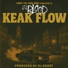 Lil Blood - Keak Flow (Explicit)