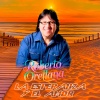 Roberto Orellana - La Esperanza Y El Amor