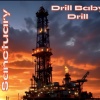 Sanctuary - Drill Baby Drill