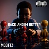 MDottz - Back and im better (Explicit)