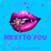 King Alpha - Next to you