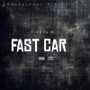 Freddy K、Reallyrichh、Tezstaypaid - Fast Car (feat. Beo, ReallyRichh & TezStayPaid)(Explicit)