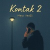 Xed25、Mesa - Kontak (feat. Mesa)(Explicit)