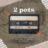 CEE-HOOD、Beaski Da Shooter - 2 pots (feat. Beaski Da Shooter)(Explicit)