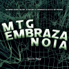 Meno Saaint、MC BM OFICIAL、DJ HENRIQUE DA ZO、DJ Malibù、DJ MT ORIGINAL - MTG Embraza Noia